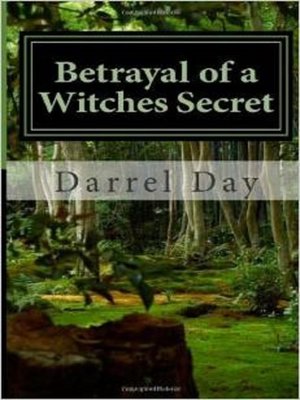 cover image of Betrayal of a Witches Secret